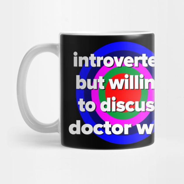 introverted but willing to discuss doctor who by batinsaja